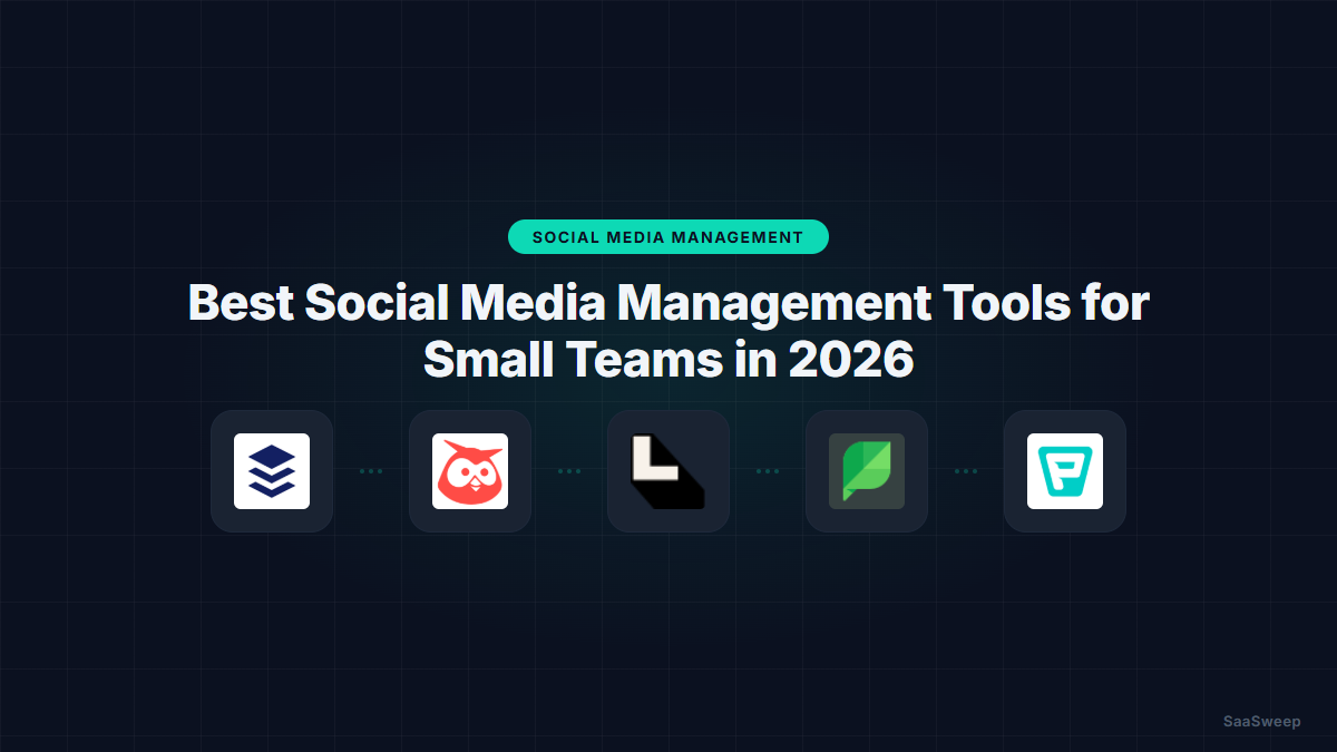 Best Social Media Management Tools for Small Teams in 2026